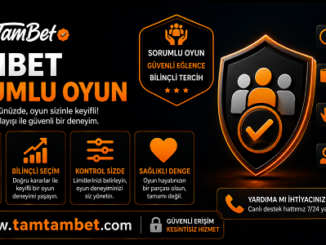 Tambet sorumlu oyun politikası, 18 yaş sınırı, bütçe kontrolü, risk birimi, belge doğrulama ve hesap güvenliği.